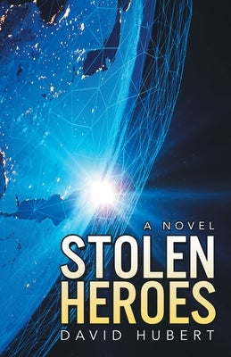 Stolen Heroes by Hubert, David