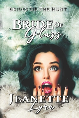 Bride of Glass by Lynn, Jeanette