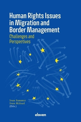 Human Rights Issues in Migration and Border Management by Mifsud, I.