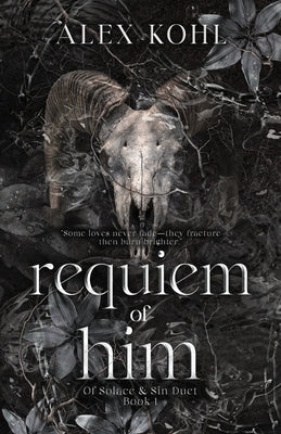 Requiem Of Him by Kohl, Alex