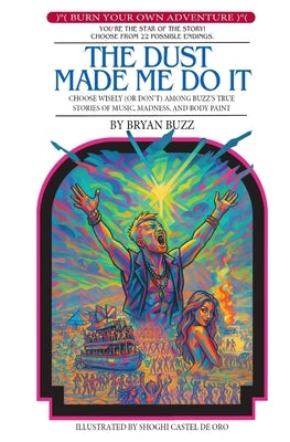 The Dust Made Me Do It by Buzz, Bryan