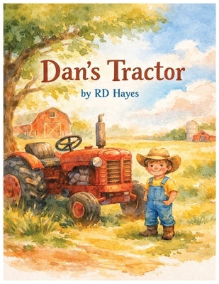 Dan's Tractor by Hayes, Rd