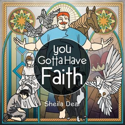 You Gotta Have Faith by Deal, Sheila
