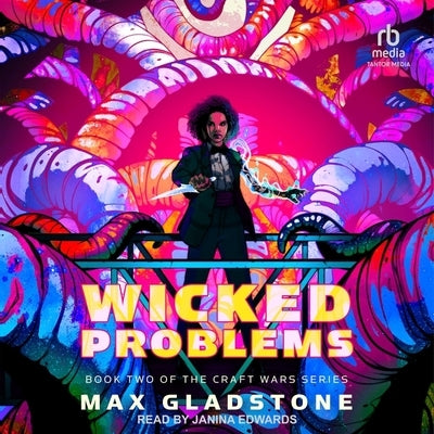 Wicked Problems by Gladstone, Max