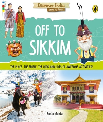 Discover India:: Off to Sikkim by Mehta, Sonia