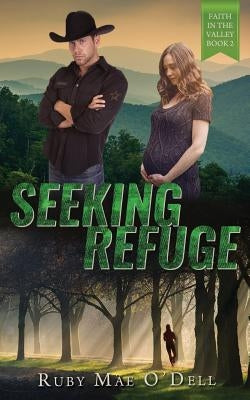 Seeking Refuge by O'Dell, Ruby Mae