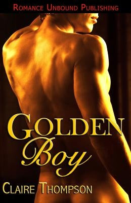 Golden Boy by Thompson, Claire