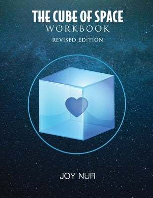 The Cube of Space Workbook by Nur, Joy