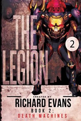 The Legion: Death Machines by Evans, Richard