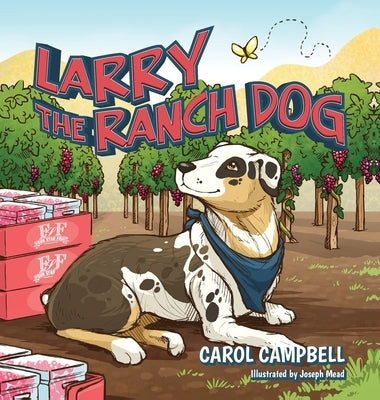 Larry the Ranch Dog by Campbell, Carol