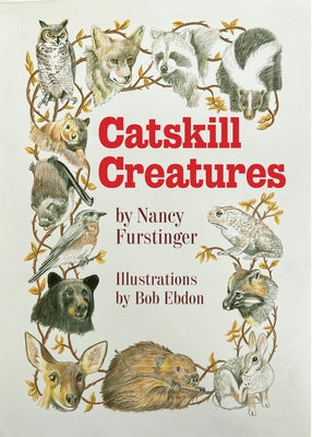 Catskill Creatures by Furstinger, Nancy