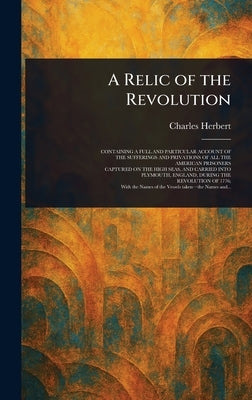 A Relic of the Revolution by Herbert, Charles