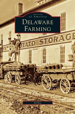 Delaware Farming by Kee, Ed