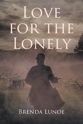 Love for the Lonely by Lunoe, Brenda