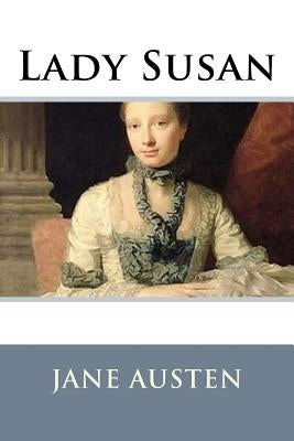 Lady Susan by Austen, Jane