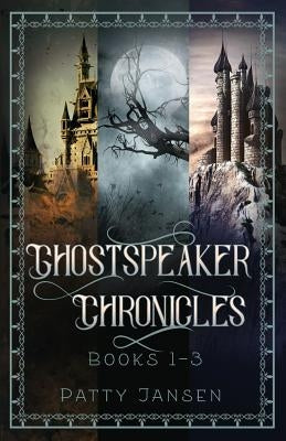 Ghostspeaker Chronicles Books 1-3 by Jansen, Patty