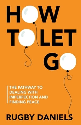 How To Let Go by Daniels, Rugby