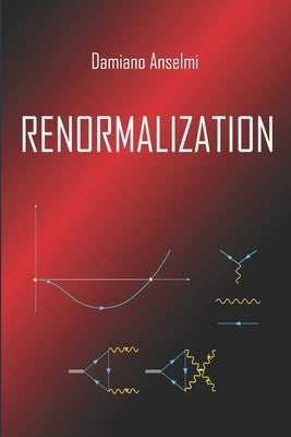 Renormalization by Anselmi, Damiano