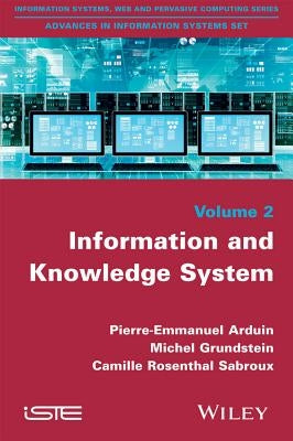 Information and Knowledge System by Arduin, Pierre-Emmanuel