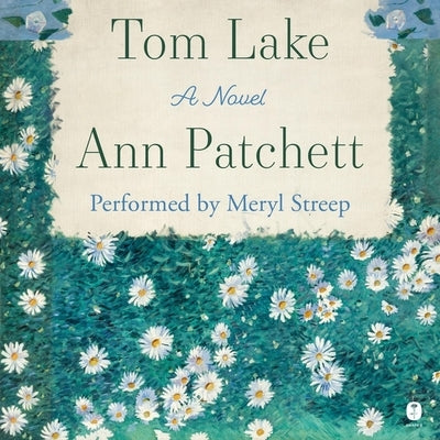 Tom Lake by Patchett, Ann