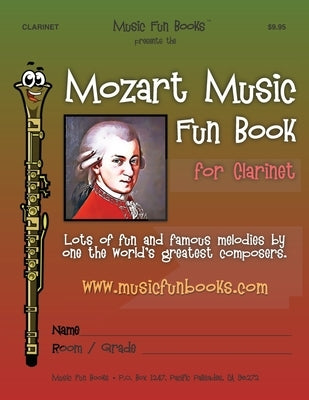 Mozart Music Fun Book for Clarinet by Newman, Larry E.
