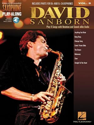 David Sanborn: Saxophone Play-Along Volume 8 by Sanborn, David