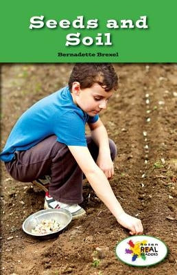 Seeds and Soil by Brexel, Bernadette