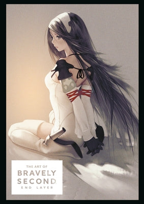 The Art of Bravely Second: End Layer by Enix, Square