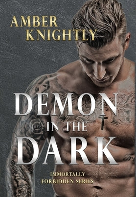 Demon in the Dark by Knightly, Amber