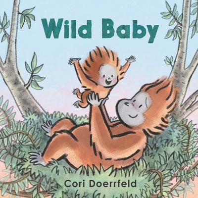Wild Baby by Doerrfeld, Cori