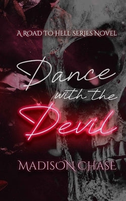 Dance with the Devil by Chase, Madison