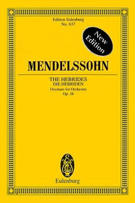 The Hebrides, Op. 26 by Mendelssohn, Felix