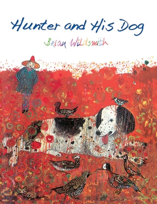 Hunter and His Dog by Wildsmith, Brian