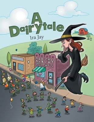 A Dairytale by Jay, Ira