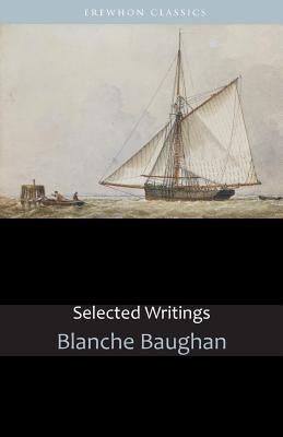 Selected Writings by Baughan, Blanche