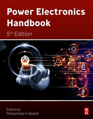 Power Electronics Handbook by Rashid, Muhammad H.