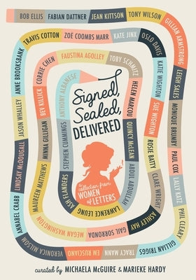 Signed, Sealed, Delivered: Women of Letters by Hardy, Marieke