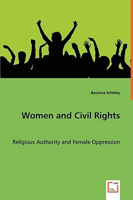 Women and Civil Rights by Schbley, Bassima