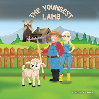 The Youngest Lamb by Girmay, Berekti Kinfe