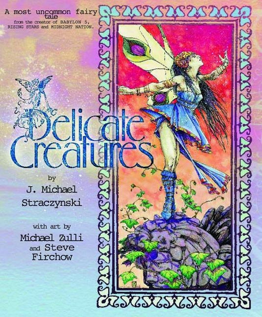 Delicate Creatures by Straczynski, J. Michael