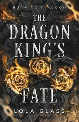 The Dragon King's Fate by Glass, Lola