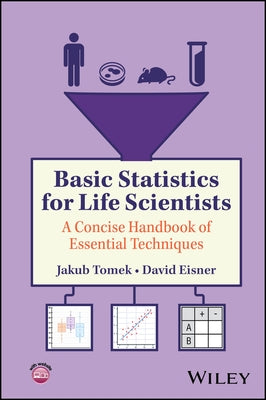 Basic Statistics for Life Scientists by Tomek, Jakub