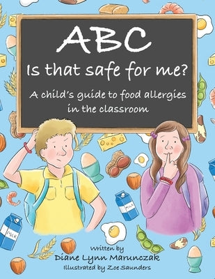 Abc Is That Safe for Me? by Marunczak, Diane Lynn