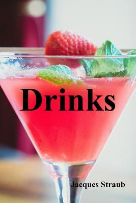 Drinks by Straub, Jacques