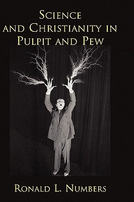 Science and Christianity in Pulpit and Pew by Numbers, Ronald L.