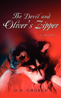 The Devil and Oliver's Zipper by Church, O. D.