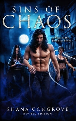Sins of Chaos: Sins of Chaos by Congrove, Shana M.