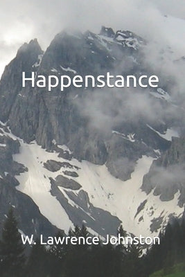 Happenstance by Johnston, W. Lawrence