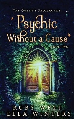 Psychic Without a Cause: A Paranormal Women's Fiction Novel by Winters, Ella