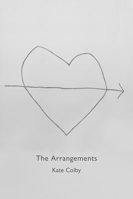 The Arrangements by Colby, Kate